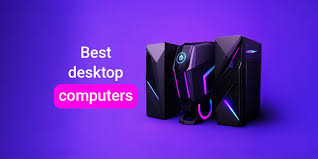 Best Desktop Computers